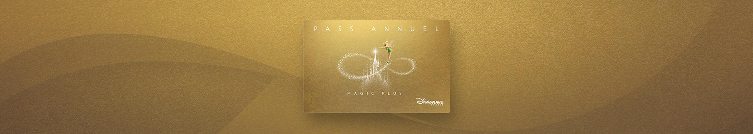Pass Annuel Magic Plus | Disneyland Paris